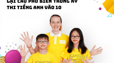 30 cấu trúc dạng bài viết lại câu phổ biến trong kỳ thi tiếng Anh vào 10